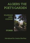 Front cover of Algiers: The Poet's Garden