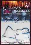 Front cover of Three Days in Damascus