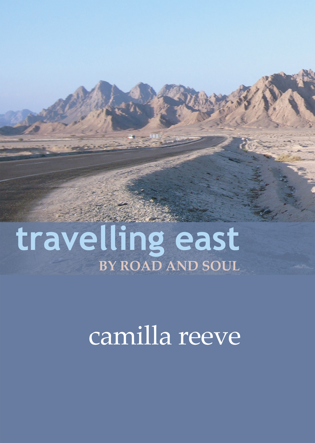 Front cover of Travelling East by Road and Soul