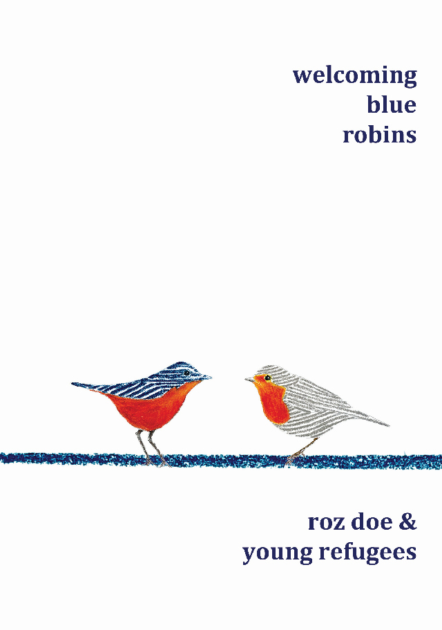 Welcoming Blue Robins by Roz Doe